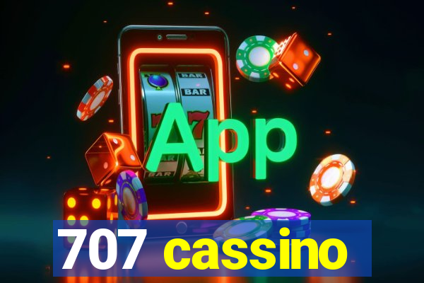 707 cassino